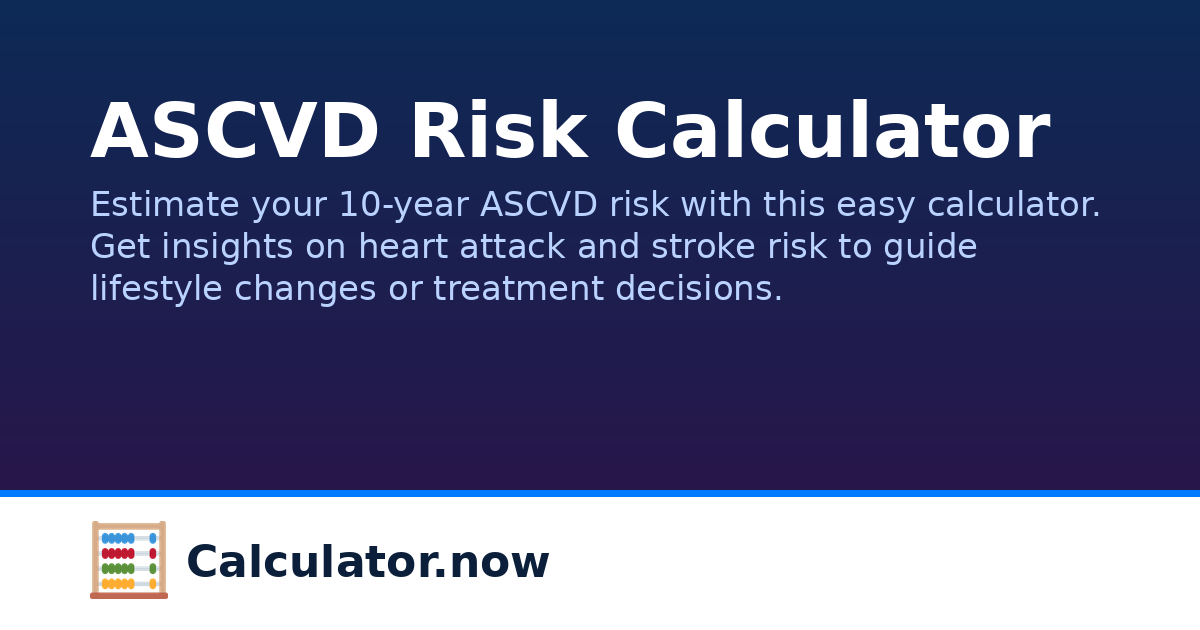ASCVD Risk Calculator | Calculator.now