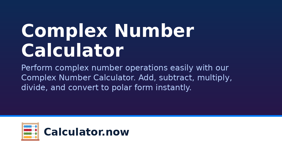 Complex Number Calculator | Calculator.now