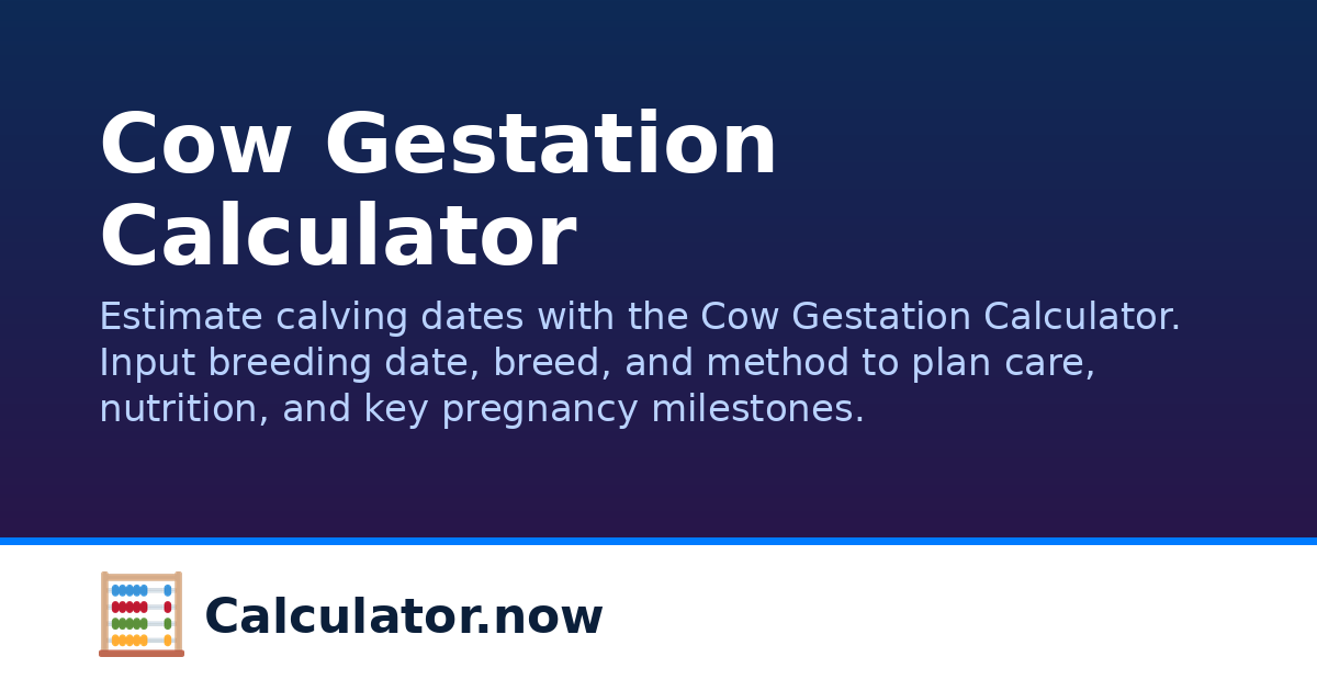 Cow Gestation Calculator | Calculator.now