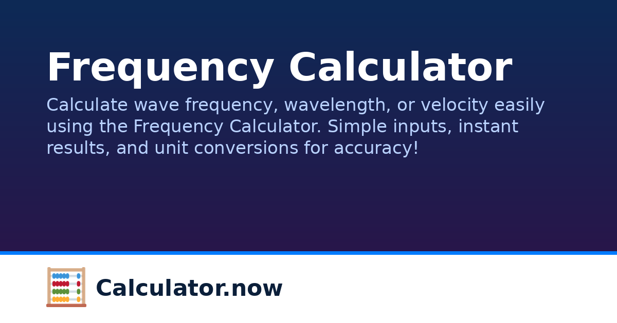 Frequency Calculator | Calculator.now