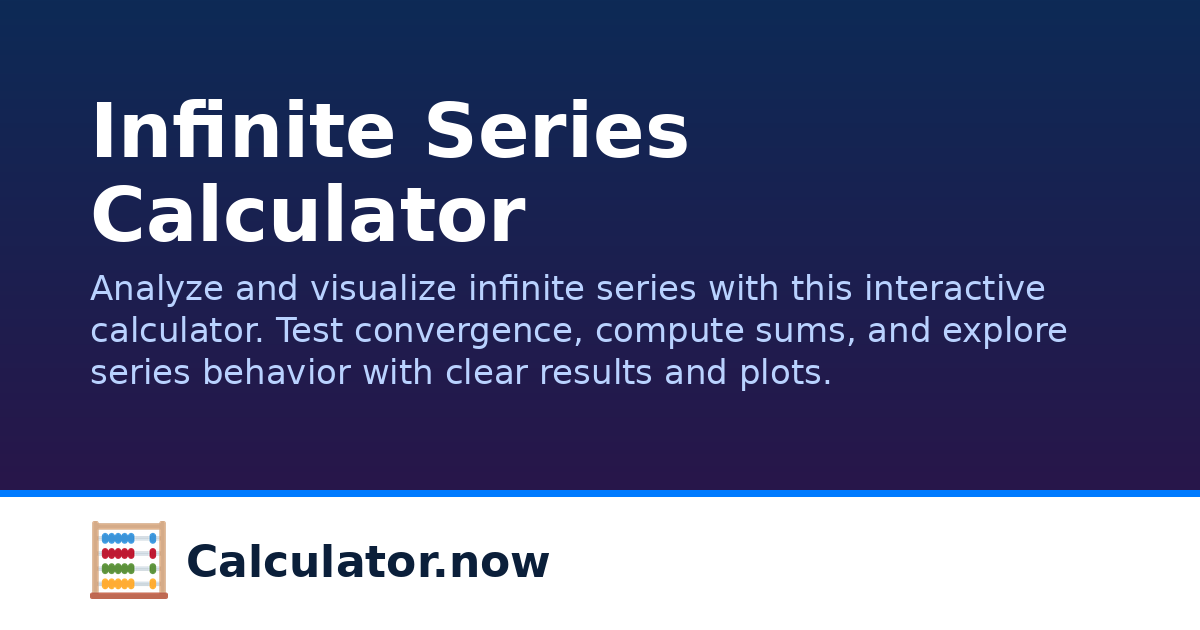 Infinite Series Calculator | Calculator.now