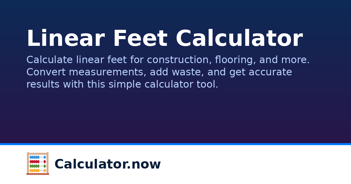 Linear Feet Calculator | Calculator.now
