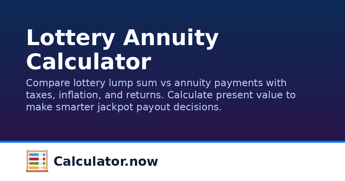 Lottery Annuity Calculator | Calculator.now