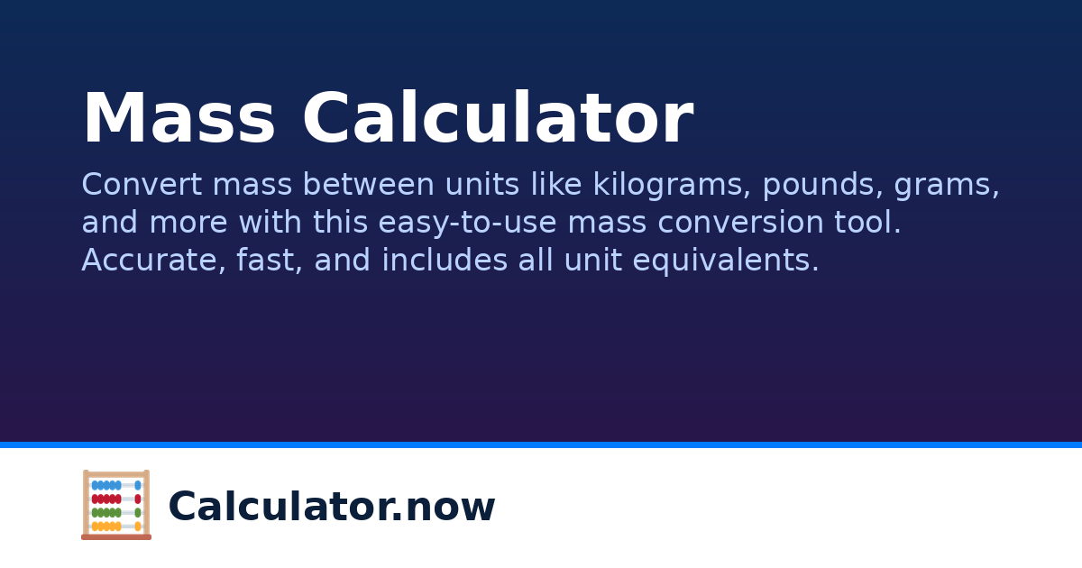 Mass Chart Math Mass Calculator | Calculator.now