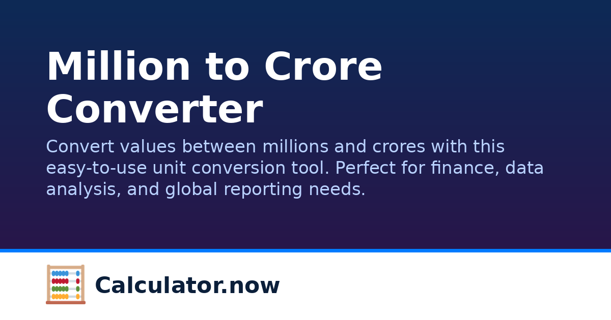 Million to Crore Converter | Calculator.now