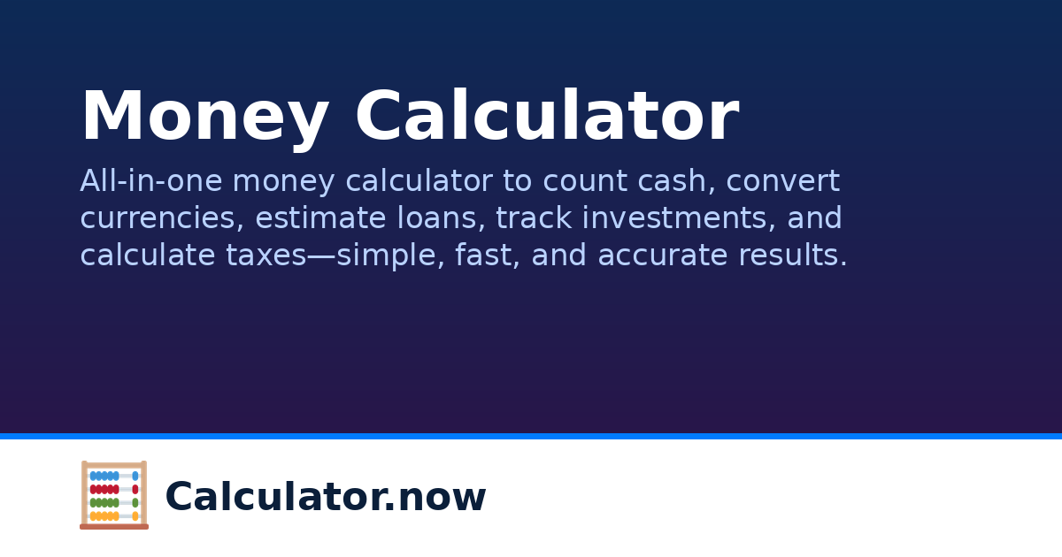 Money Calculator | Calculator.now