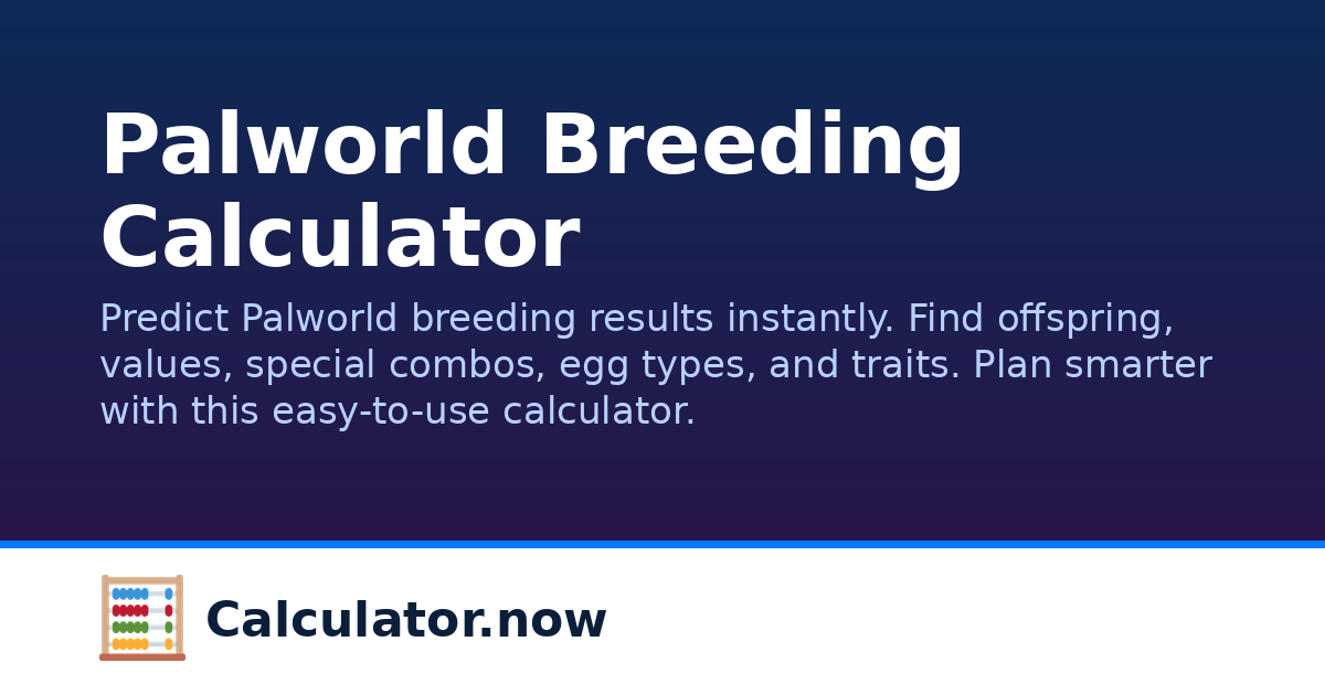 Palworld Breeding Calculator | Calculator.now