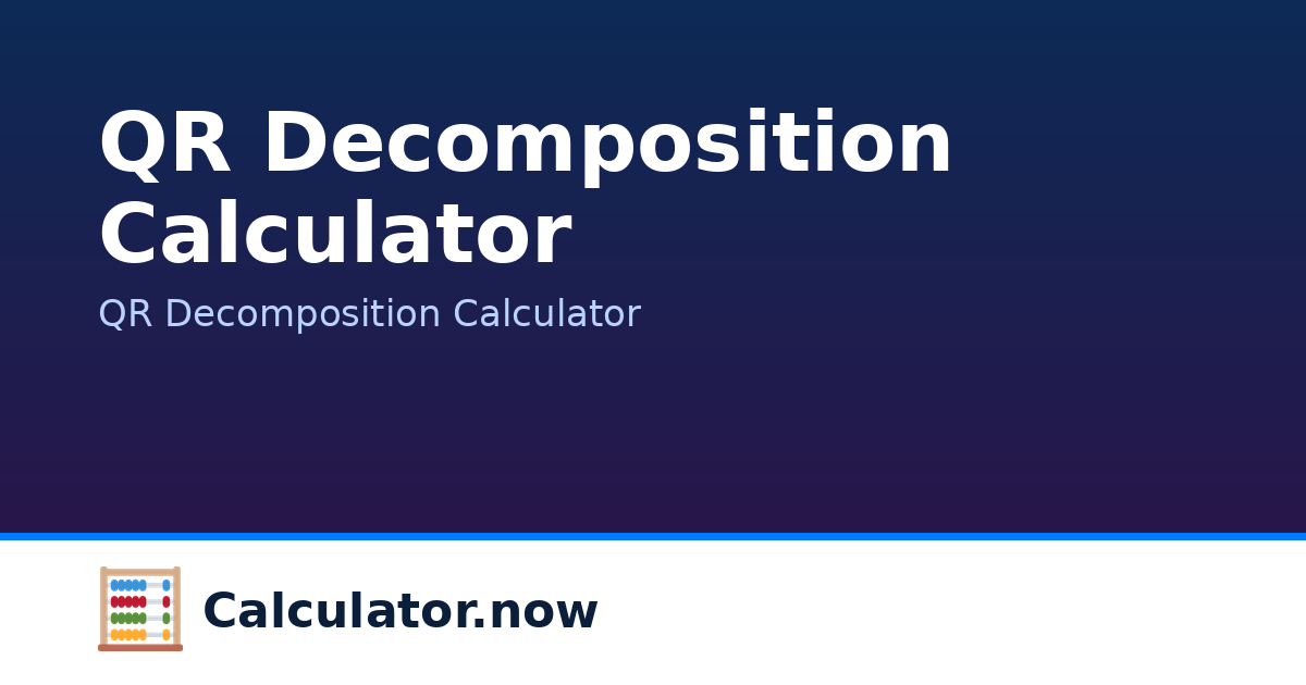 QR Decomposition Calculator | Calculator.now
