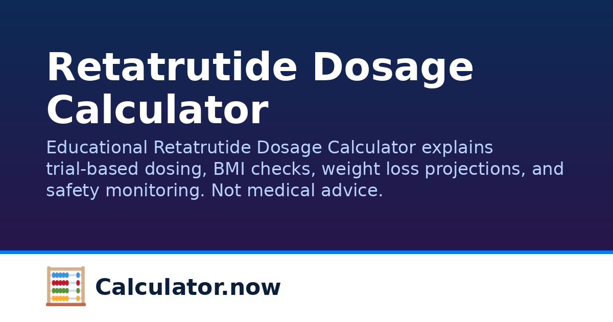 Retatrutide Dosage Calculator | Calculator.now