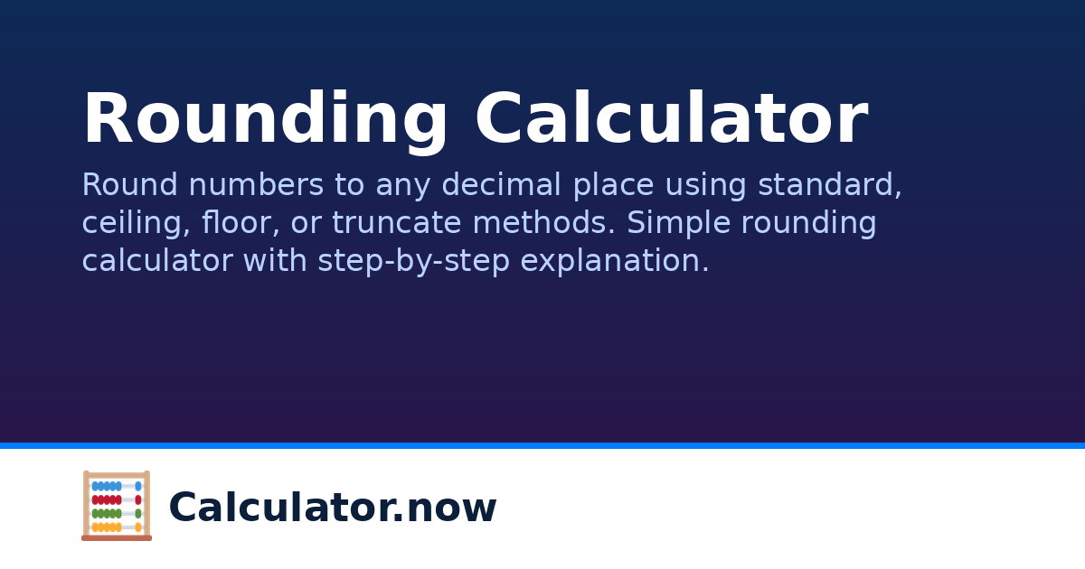 Rounding Calculator | Calculator.now