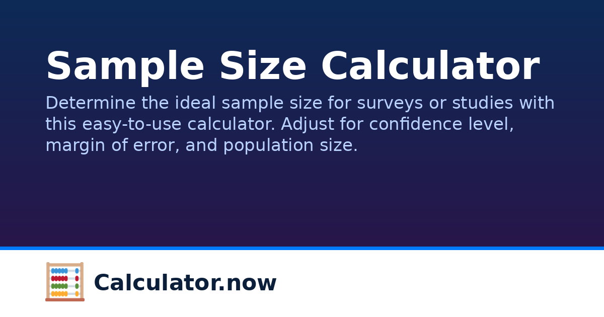 Sample Size Calculator | Calculator.now