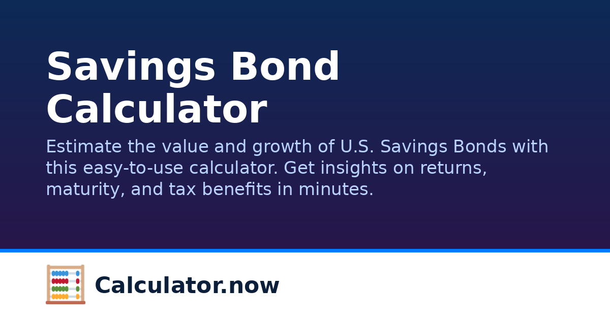 Savings Bond Calculator | Calculator.now